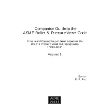 Companion Guide to the ASME Boiler & Pressure Vessel Code, Third Edition-Volume 1