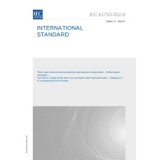 IEC 61753-052-6 Ed. 1.0 en:2016